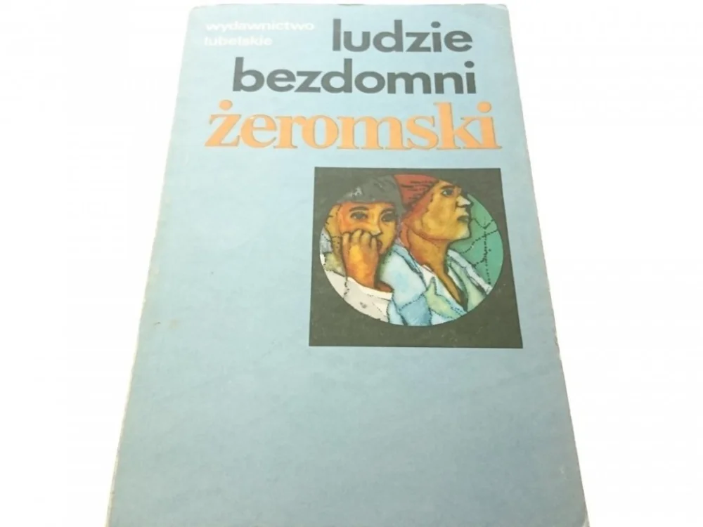 LUDZIE BEZDOMNI - Stefan Żeromski Obniżka ceny