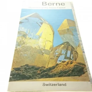 BERNE MUSEUMS OF THE SWISS CAPITAL - INFORMATOR Taniej