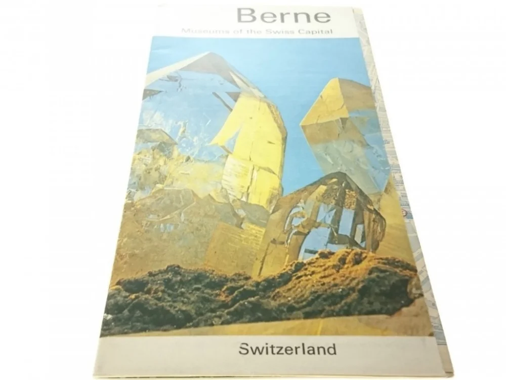 BERNE MUSEUMS OF THE SWISS CAPITAL - INFORMATOR Taniej