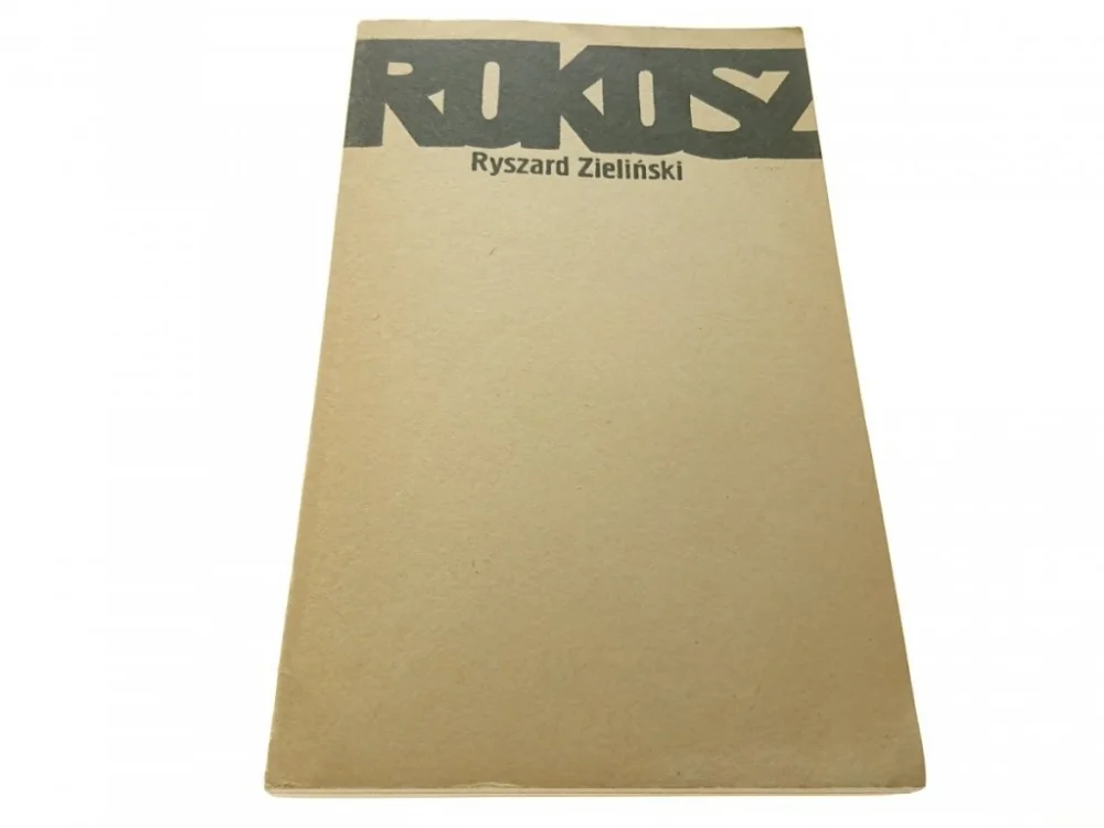Tylko do końca tygodnia ROKOSZ - Ryszard Zieliński