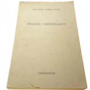 Obniżka ceny PROROK I MINISTRANCI - Zbigniew Kubikowski