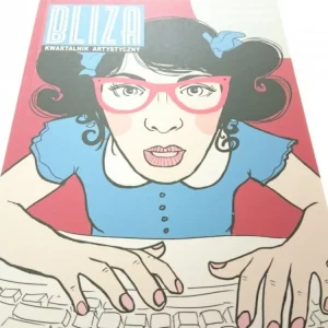 Kup teraz BLIZA K. A. NR.1 (10) 2012 WSPÓŁCZESNE DZIECIŃSTWO