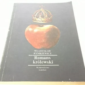 Łatwy zwrot ROMANS KRÓLEWSKI - Władysław Rymkiewicz