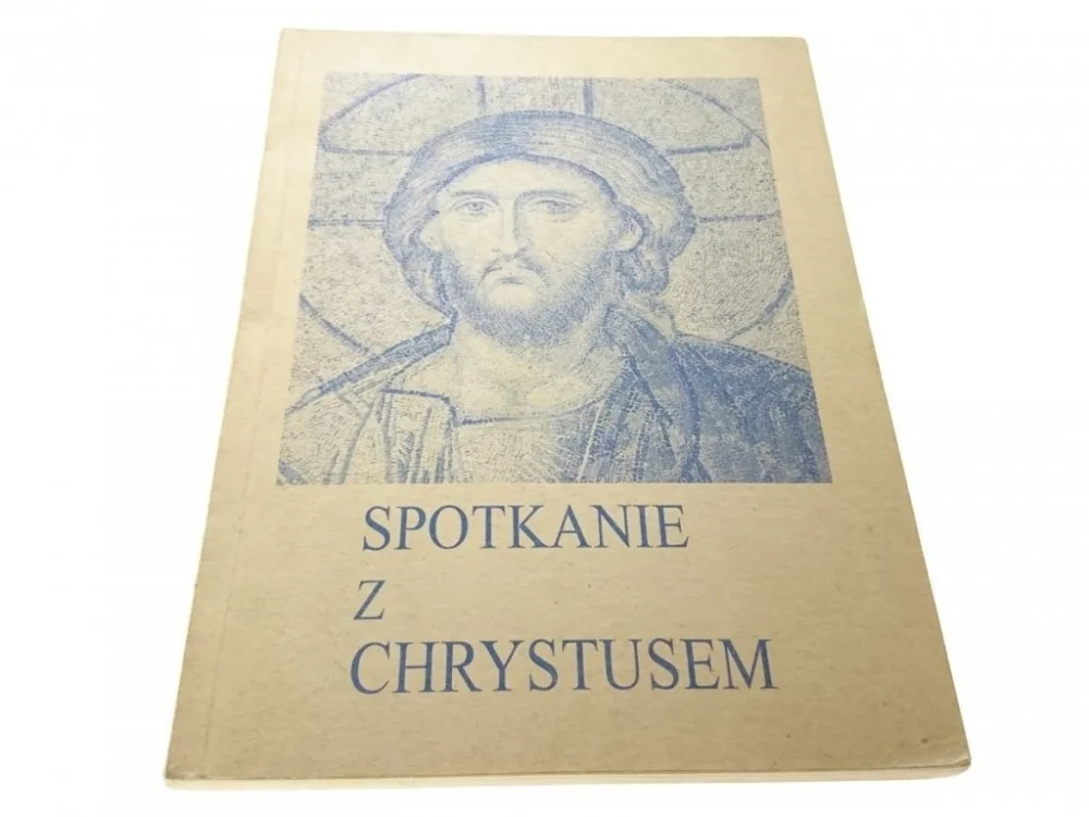 SPOTKANIE Z CHRYSTUSEM. MATERIAŁY KATECHETYCZNE Kup teraz