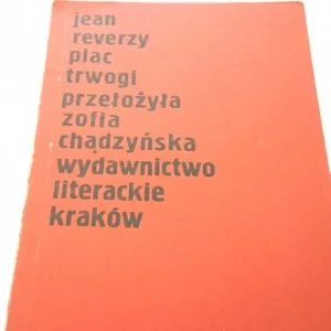 PLAC TRWOGI - JEAN REVERZY Oferta czasowa