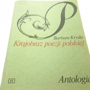 KRAJOBRAZ POEZJI POLSKIEJ - Barbara Kryda Ostatnia szansa