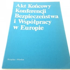 AKT KOŃCOWY KONFERENCJI BEZPIECZEŃSTWA Ostatnie sztuki