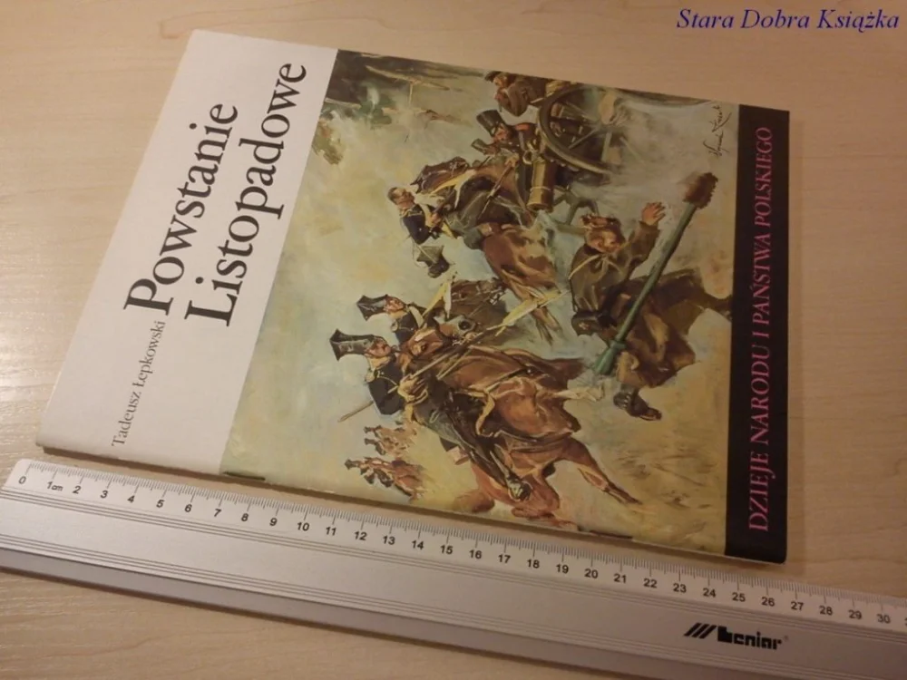 Ostatnie sztuki DNiPP: POWSTANIE LISTOPADOWE - T. Łepkowski