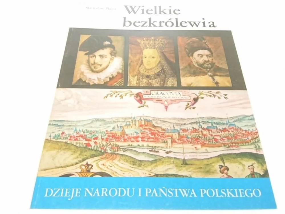 Dodaj do koszyka DNiPP: WIELKIE BEZKRÓLEWIA - Stanisław Płaza