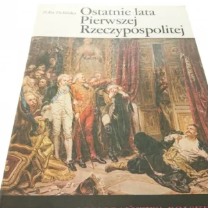 Darmowy zwrot DNiPP: OSTATNIE LATA PIERWSZEJ RP Z Zielińska