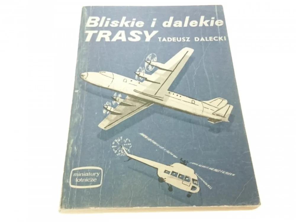 BLISKIE I DALEKIE TRASY - Tadeusz Dalecki Oferta czasowa