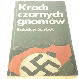 KRACH CZARNYCH GNOMÓW - Rościsław Sambuk Tylko dziś