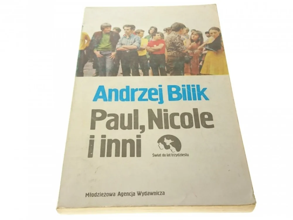 Zamów dziś PAUL, NICOLE I INNI - ANDRZEJ BILIK