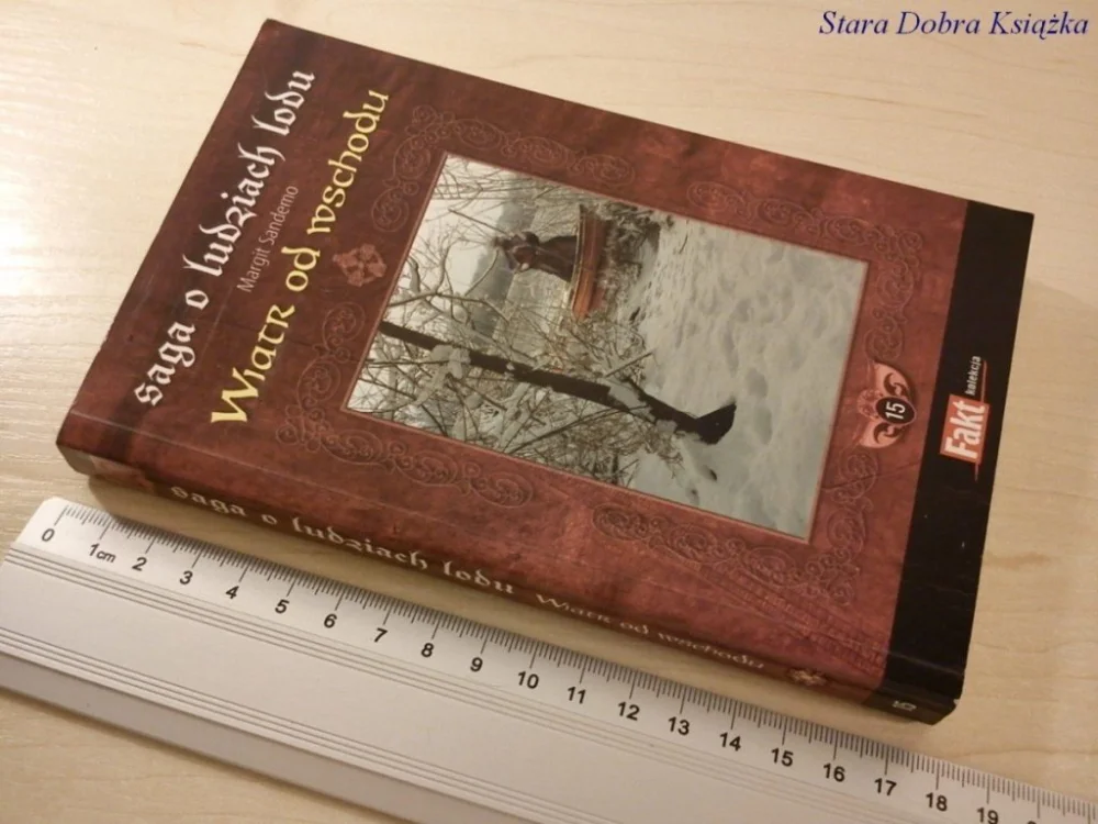 SAGA O LUDZIACH LODU. TOM 15: WIATR OD WSCHODU Bestseller