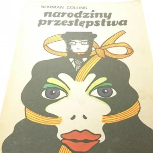 NARODZINY PRZESTĘPSTWA - Norman Collins Bezpieczne zakupy