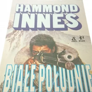 Ostatnie sztuki BIAŁE POŁUDNIE - Hammond Innes