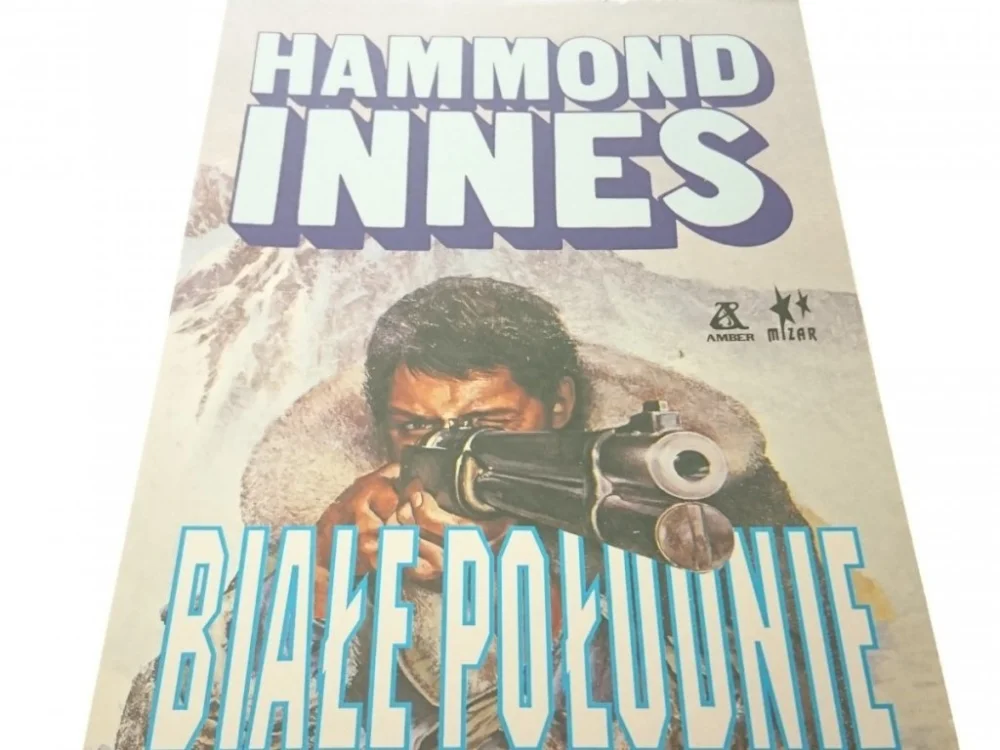 Ostatnie sztuki BIAŁE POŁUDNIE - Hammond Innes