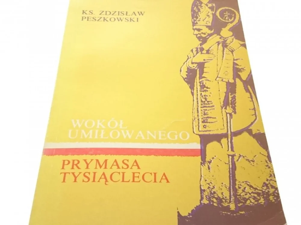 Hit sprzedaży WOKÓŁ UMIŁOWANEGO PRYMASA TYSIĄCLECIA