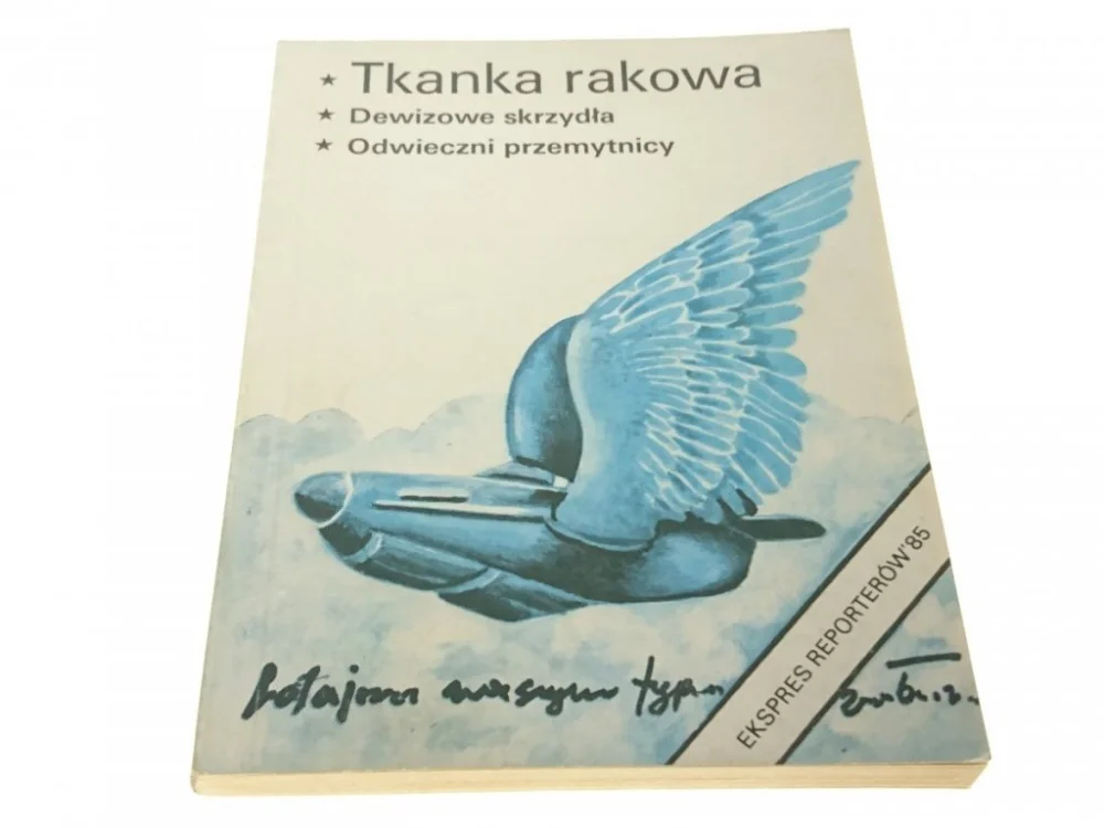 EKSPRES REPORTERÓW '85: TKANKA RAKOWA; DEWIZOWE Darmowy zwrot