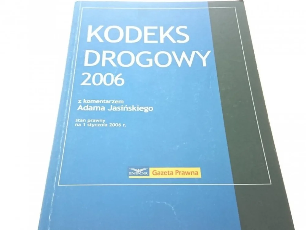 Najlepsza cena KODEKS DROGOWY 2006 S.P. NA 1 I 2006