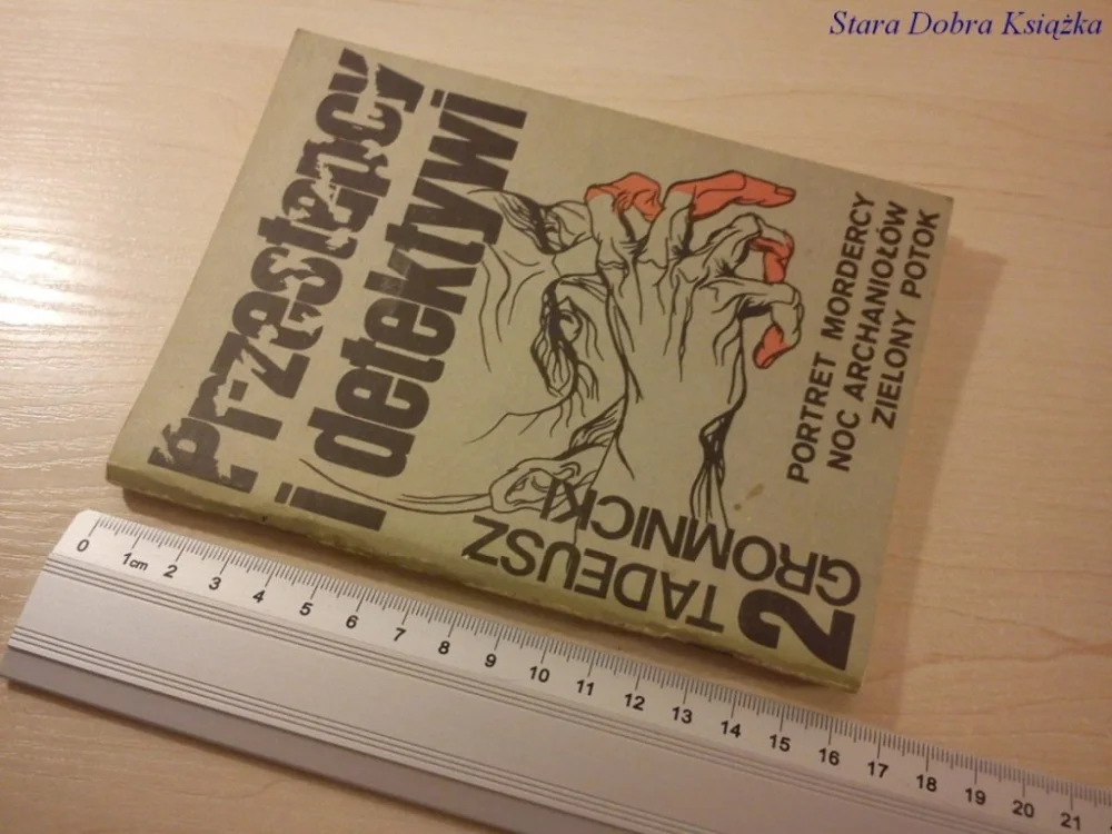 Ograniczona ilość PRZESTĘPCY I DETEKTYWI Z.2 - Tadeusz Gromnicki