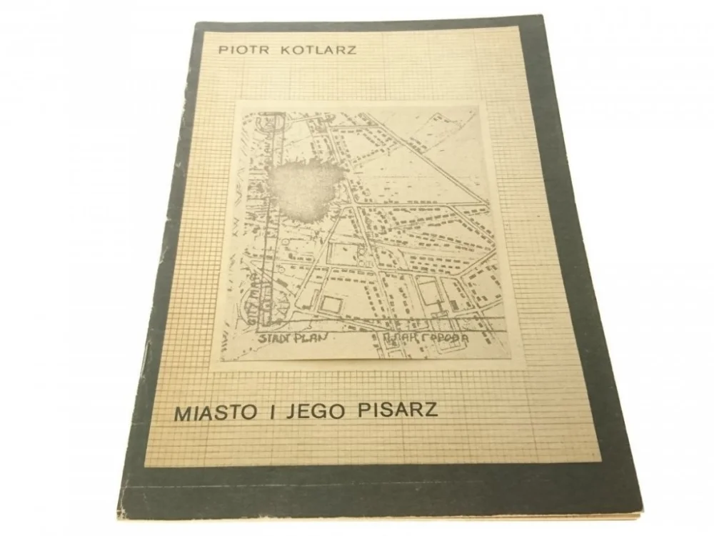 Hit sprzedaży MIASTO I JEGO PISARZ - Piotr Kotlarz