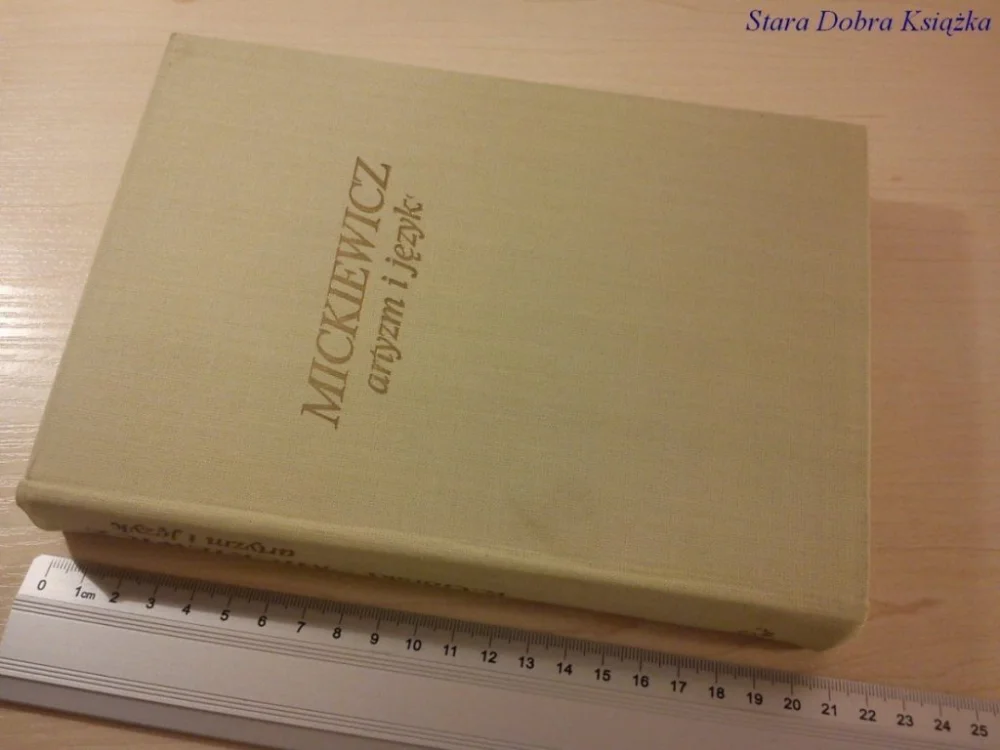 MICKIEWICZ Artyzm i język - Konrad Górski Bestseller