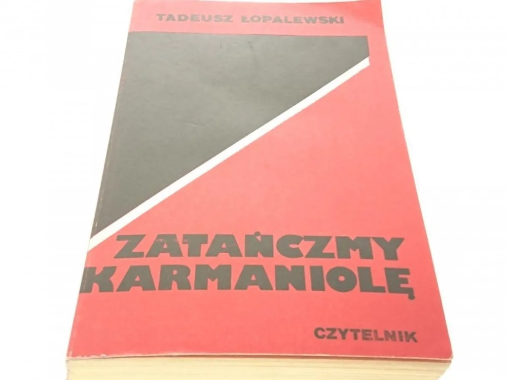 ZATAŃCZMY KARMANIOLĘ - Tadeusz Łopalewski Wyprzedaż