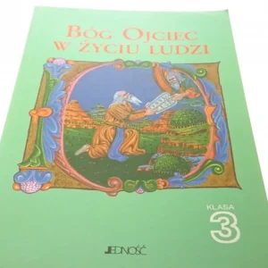 BÓG OJCIEC W ŻYCIU LUDZI KLASA 3 Nowy