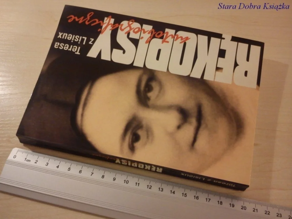 Nowy RĘKOPISY AUTOBIOGRAFICZNE - Teresa z Lisieux