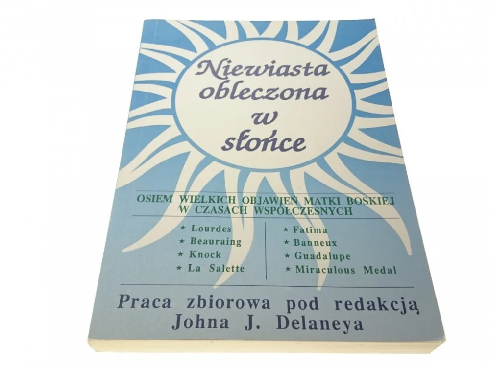 Nowy NIEWIASTA OBLECZONA W SŁOŃCE. 8 WIELKICH OBJAWIEŃ