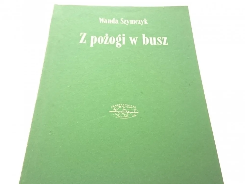 Z POŻOGI W BUSZ - Wanda Szymczyk Obniżka ceny