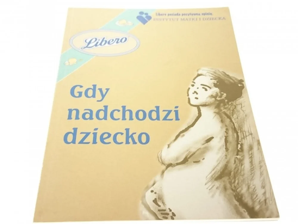 GDY NADCHODZI DZIECKO INSTYTUT MATKI I DZIECKA Dostępne od ręki