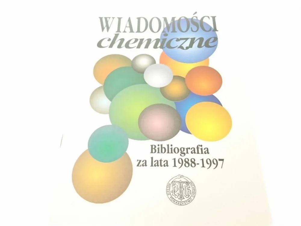 Wybór klientów WIADOMOŚCI CHEM. BIBLIOGRAFIA ZA LATA 1988-1997