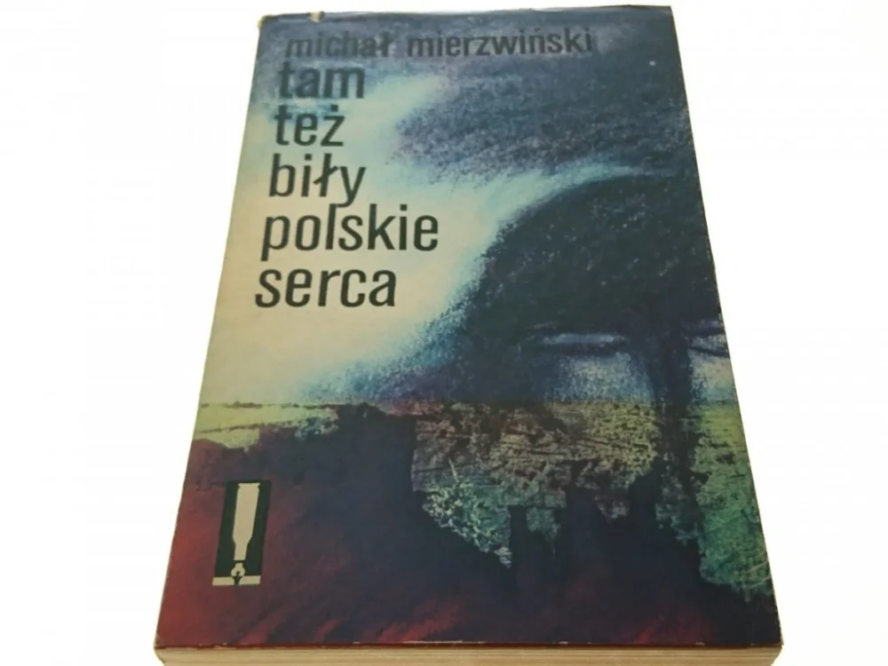 TAM TEŻ BIŁY POLSKIE SERCA - Michał Mierzwiński Niska cena