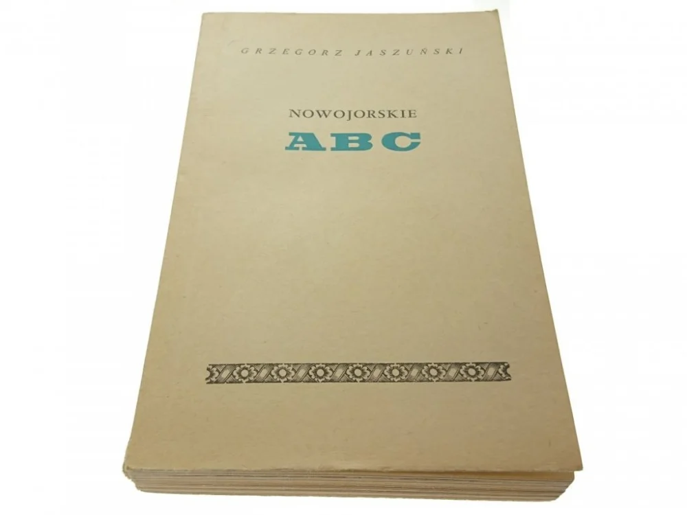 Hit sprzedaży NOWOJORSKIE ABC - Grzegorz Jaszuński