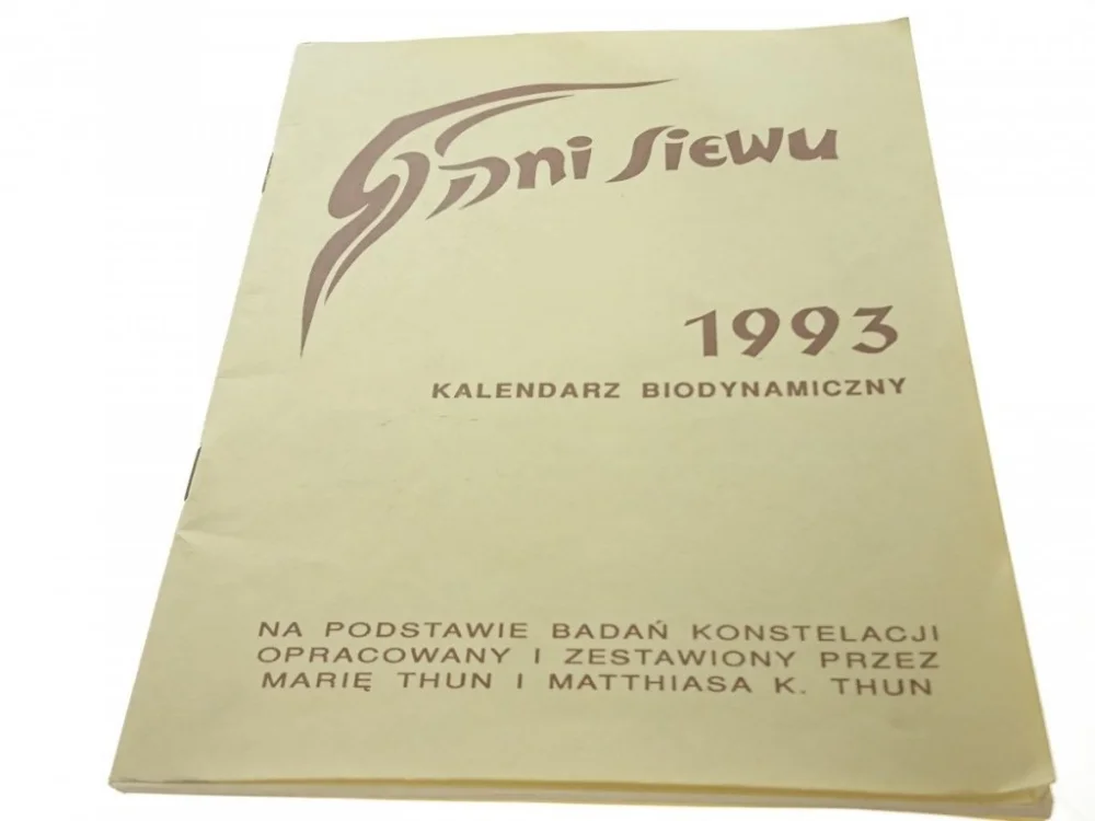 DNI SIEWU 1993 KALENDARZ BIODYNAMICZNY Nowy