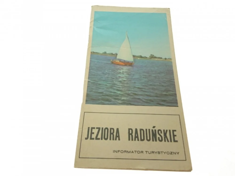 JEZIORA RADUŃSKIE. INFORMATOR TURYSTYCZNY 1980 Zamów teraz