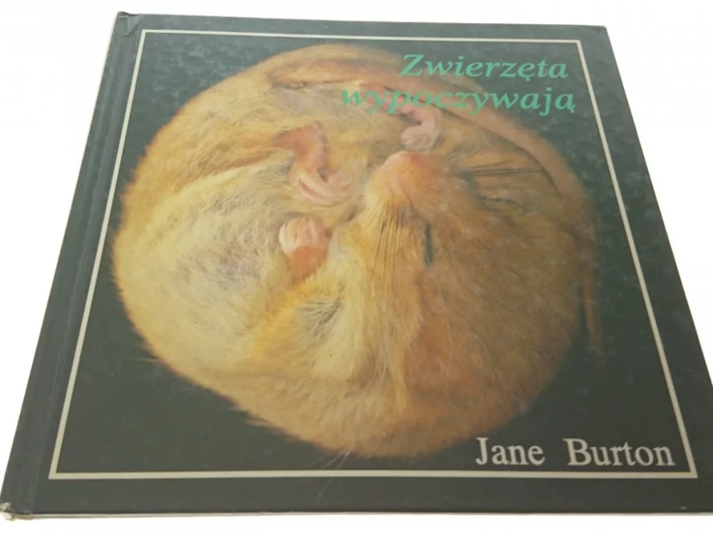 ZWIERZĘTA WYPOCZYWAJĄ - Jane Burton Taniej