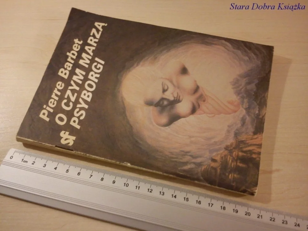 Kup teraz O CZYM MARZĄ PSYBORGI - Pierre Barbet