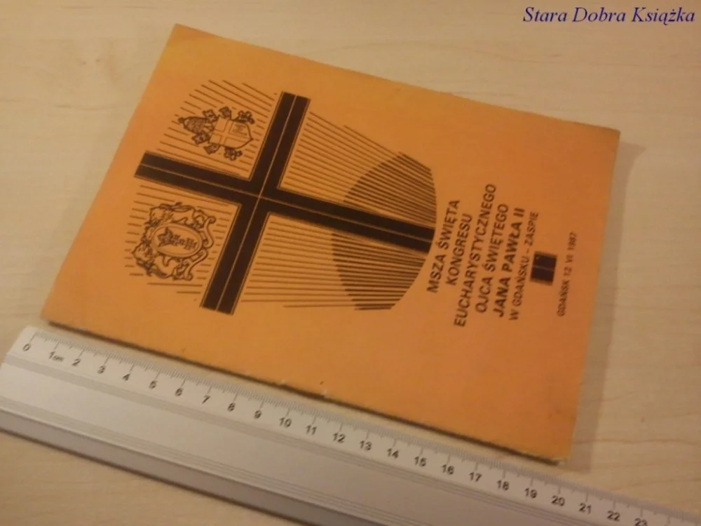 MSZA ŚWIĘTA KONGRESU EUCHARYSTYCZNEGO OJCA ŚW. Ostatnie sztuki