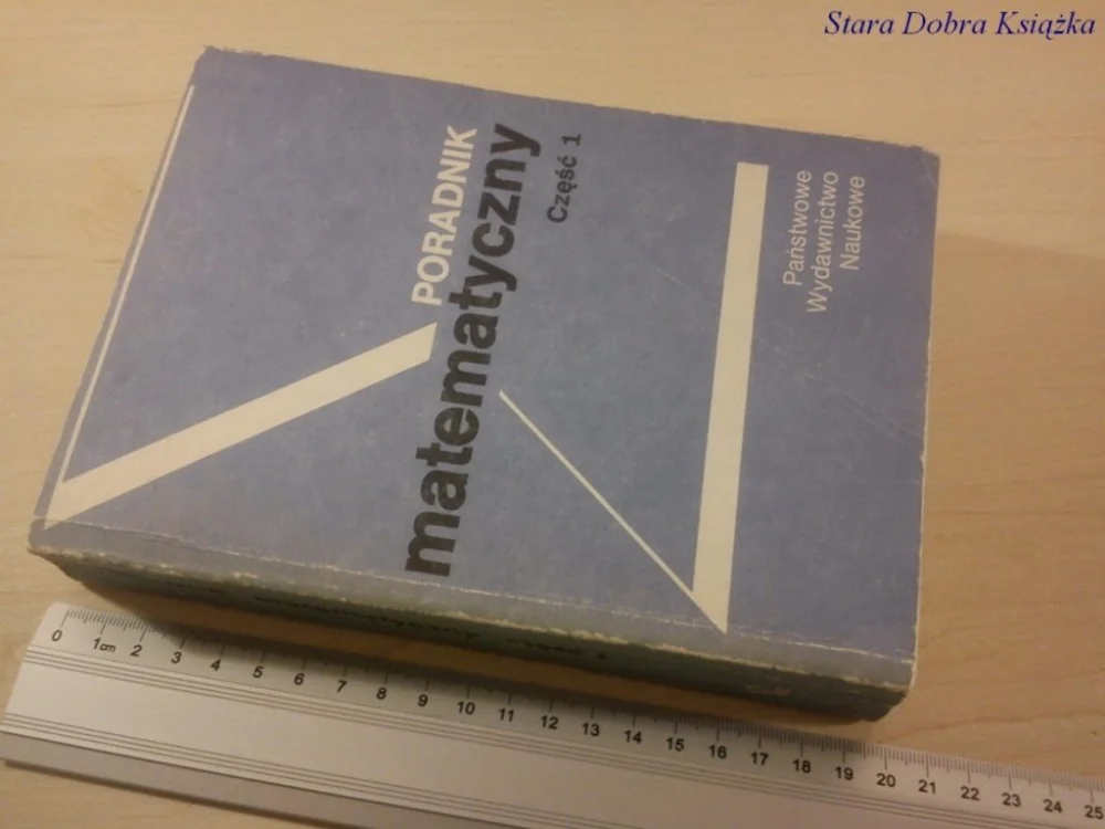 Oferta limitowana PORADNIK MATEMATYCZNY CZĘŚĆ 1 - Red. Dziubiński