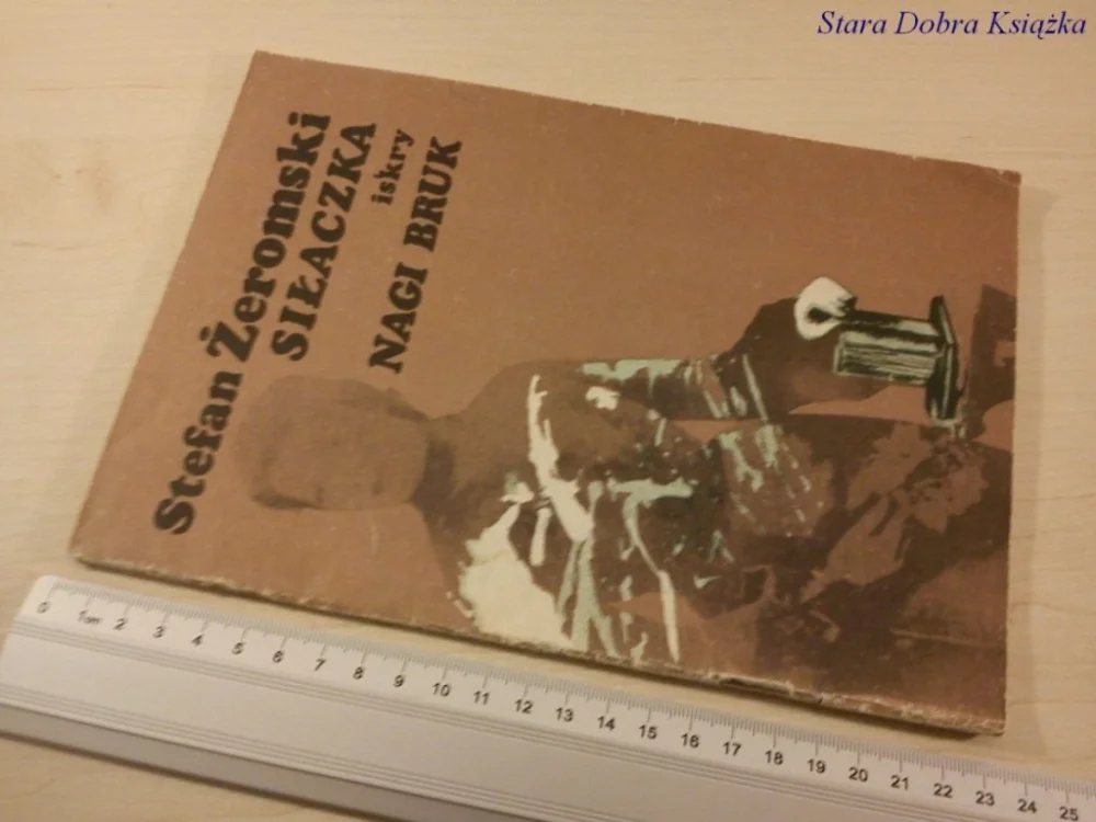 SIŁACZKA, NAGI BRUK 1982 - Stefan Żeromski Bezpieczne zakupy