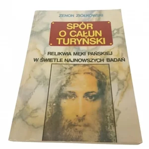 Nowy SPÓR O CAŁUN TURYŃSKI. RELIKWIA MĘKI PAŃSKIEJ
