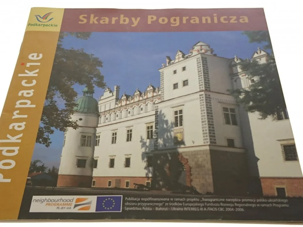 Nie przegap SKARBY POGRANICZA. PODKARPACKIE