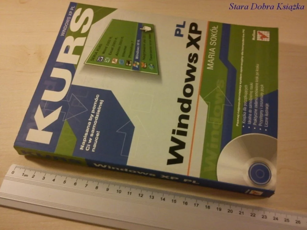 Bezpieczne zakupy KURS WINDOWS XP PL 2003 + PŁYTA CD - Maria Sokół
