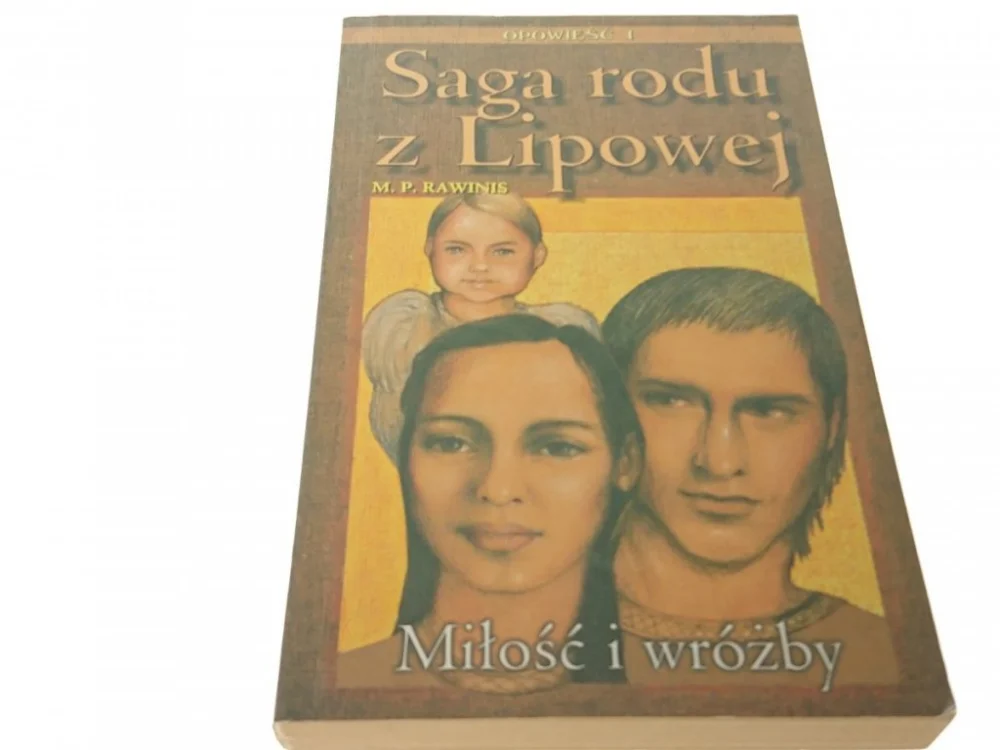 SAGA RODU LIPOWEJ MIŁOŚĆ I WRÓŻBY - RAWINIS Bestseller