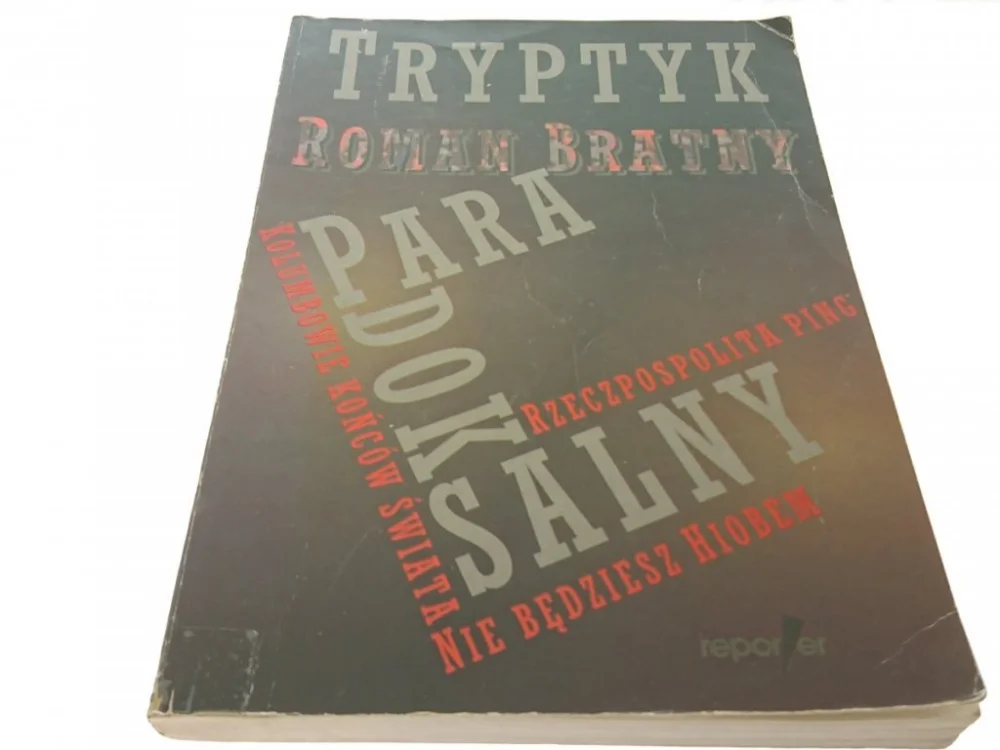 TRYPTYK PARADOKSALNY - ROMAN BRATNY Bestseller