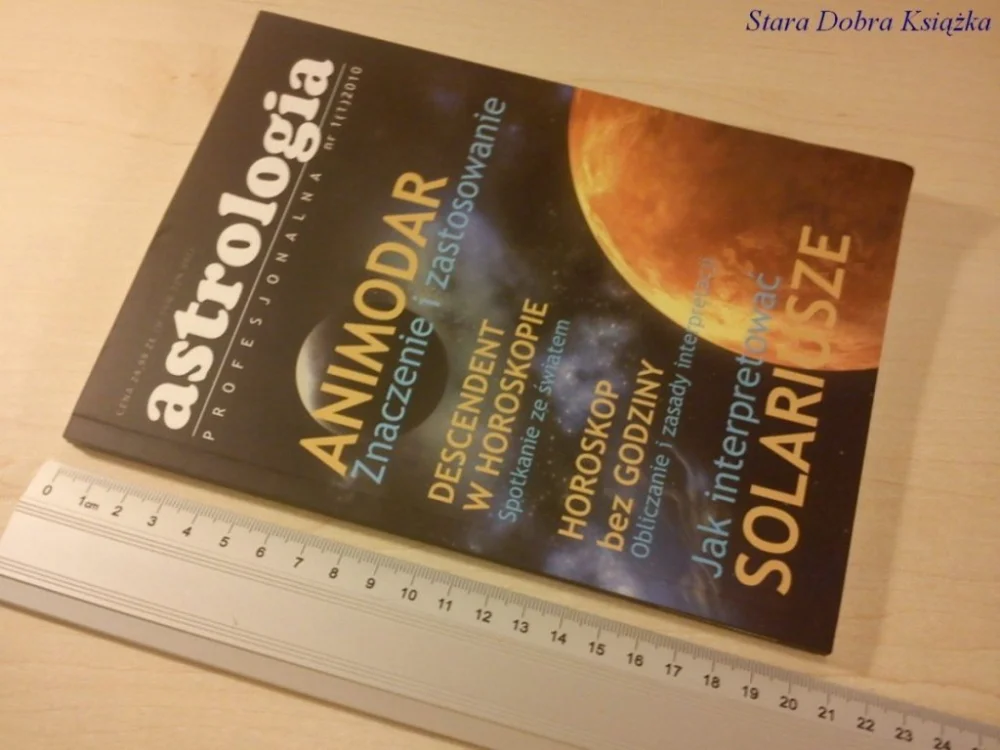 Sprawdź teraz ASTROLOGIA PROFESJONALNA NR 1 (1) 2010 ANIMODAR