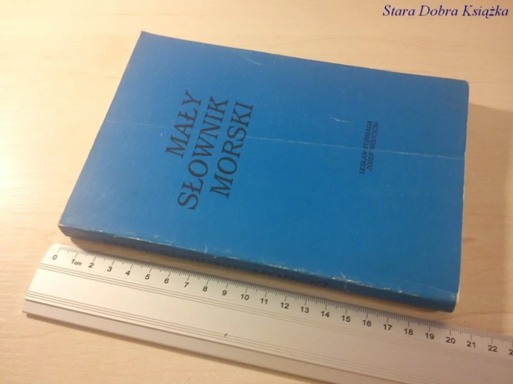 MAŁY SŁOWNIK MORSKI 1993 - L. Furmaga, J. Wójcicki Hit sprzedaży